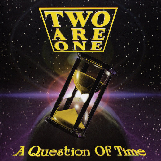 TWO ARE ONE - A Question Of Time [digitally remastered +2] (2018) full