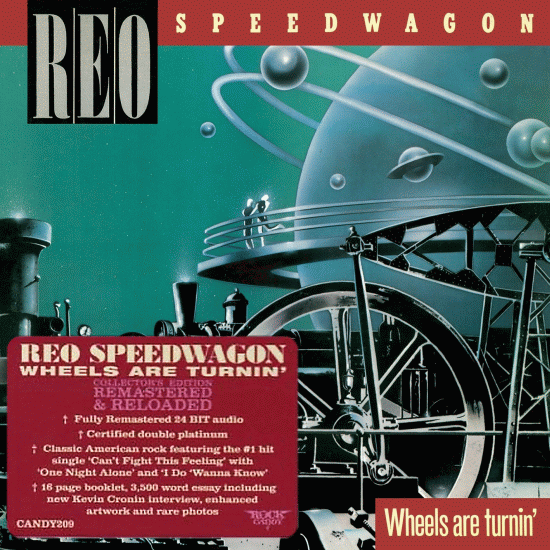 REO SPEEDWAGON - Wheels Are Turnin' [Rock Candy remastered] full