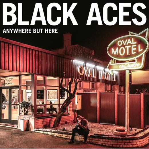 BLACK ACES - Anywhere But Here (2017) full