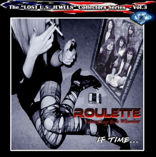 The ''Lost US Jewels'' Vol.3 ; ROULETTE featuring Bob Wheeler - If Time...  full