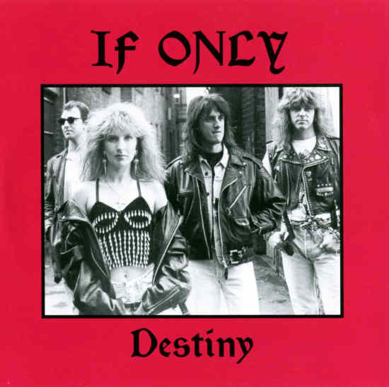 IF ONLY - Destiny [Jackie Bodimead recordings 1988-1990] full