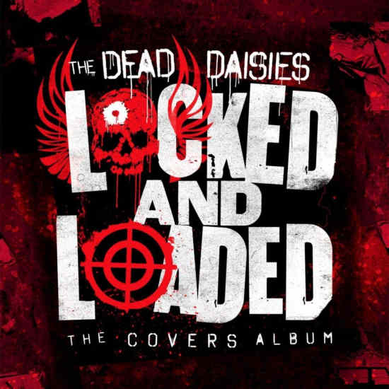 THE DEAD DAISIES - Locked And Loaded (2019) full
