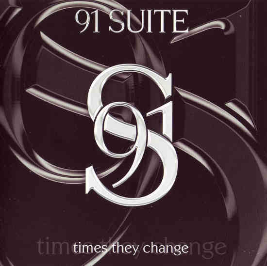 91 SUITE - Times They Change (2nd album) full