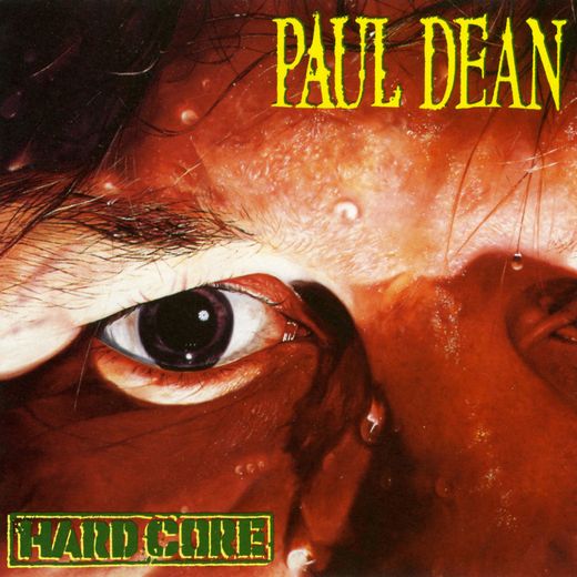 PAUL DEAN (Loverboy) - Hard Core [Dean's own remastered reissue] full