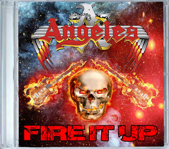ANGELES - Fire It Up (2019) full