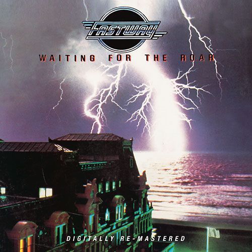 FASTWAY - Waiting For The Roar [BGO Records digitally remastered] full