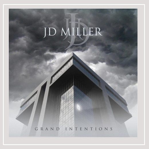 JD MILLER - Grand Intentions [Bonus Edition] (2016) full