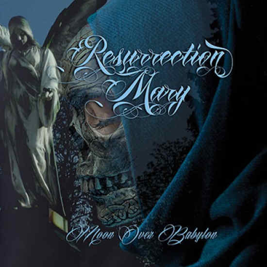 RESURRECTION MARY - Moon Over Babylon [Previously Unreleased / Remastered] (2019) full