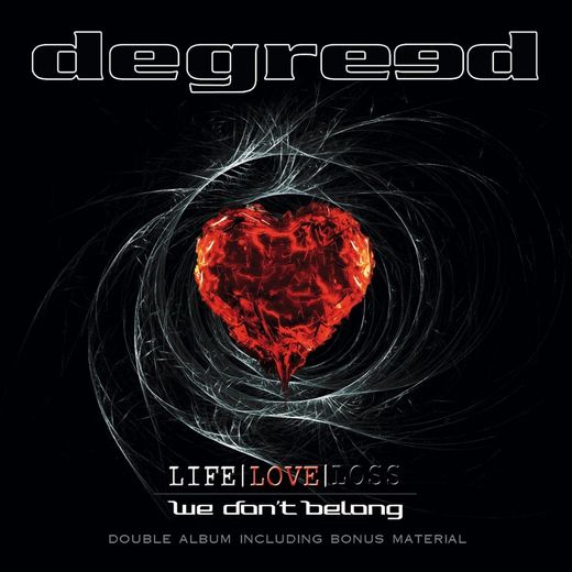 DEGREED - Life / Love / Loss [remastered + bonus] (2017) full