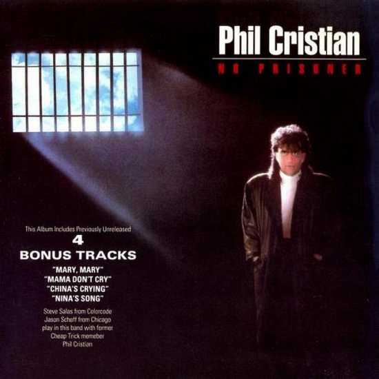 PHIL CRISTIAN - No Prisoner [Swedish CD reissue +4] full