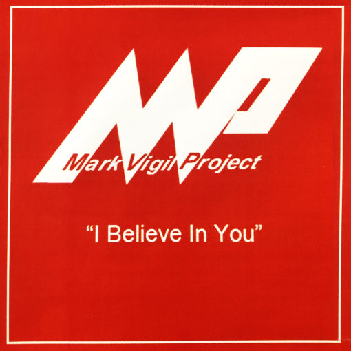 MARK VIGIL PROJECT - I Believe In You (2020) full