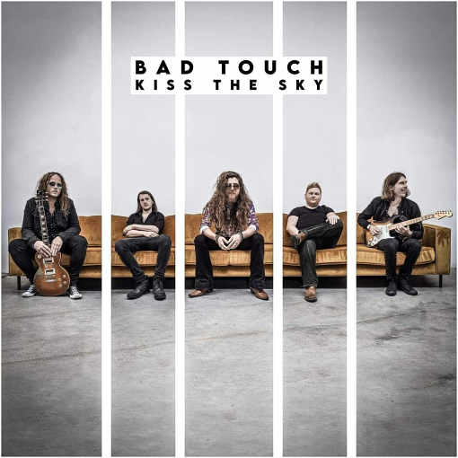 BAD TOUCH - Kiss The Sky (2020) full