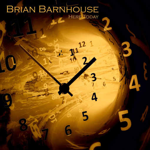 BRIAN BARNHOUSE - Here Today (2020) full