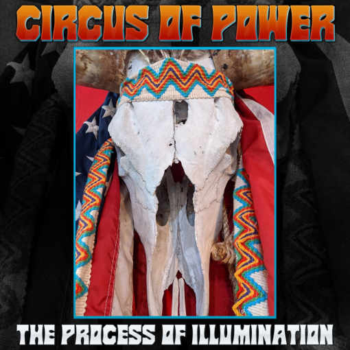 CIRCUS OF POWER - The Process Of Illumination (2020) full