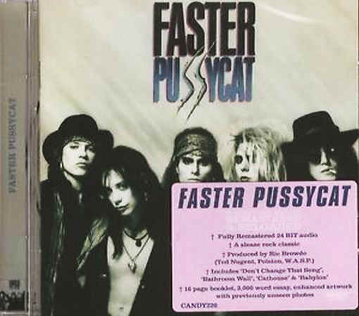 FASTER PUSSYCAT - Faster Pussycat [Rock Candy remastered & reloaded] full