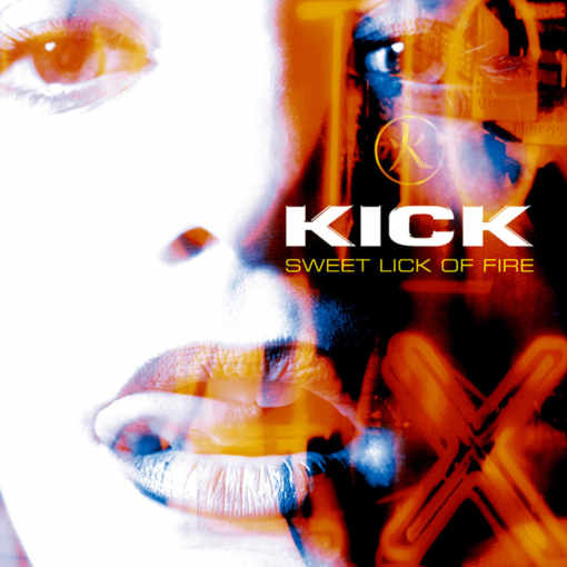 KICK (Nick Workman of Vega) - Sweet Lick Of Fire [Remastered & Expanded] full