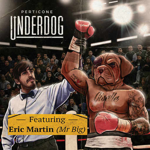 PERTICONE (feat. Eric Martin) - Underdog (2020) full