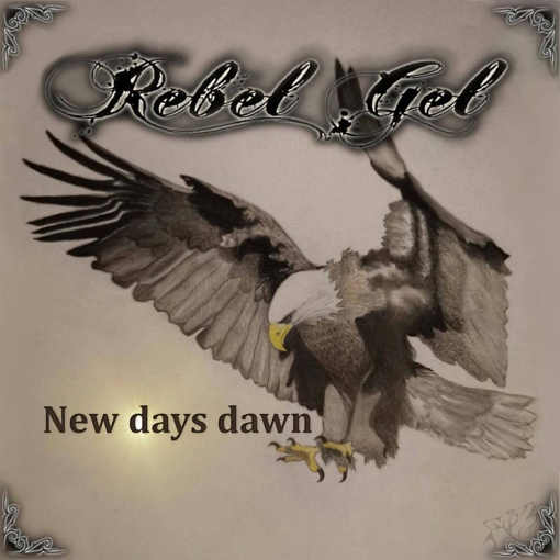 REBEL GEL - New Days Dawn (2020) full