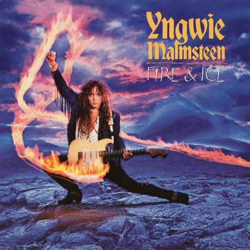 YNGWIE MALMSTEEN (feat Goran Edman) - Fire & Ice [HNE / Cherry Red Remastered +2] *EXCLUSIVE* full