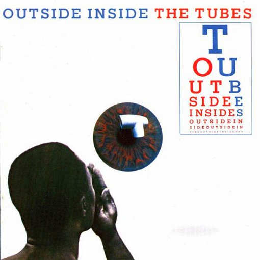 THE TUBES (Fee Waybill) - Outside Inside [Iconoclassic Records Remastered +4] full