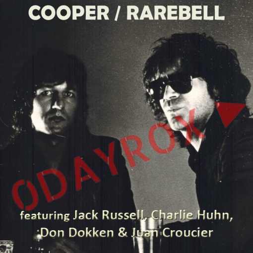 COOPER / RAREBELL (feat Jack Russell, Charlie Huhn, Don Dokken, Juan Croucier & more) *EXCLUSIVE* full