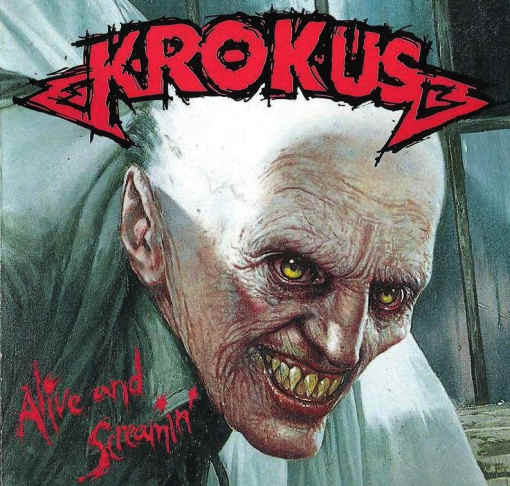 KROKUS - Alive And Screaming [Digitally Remastered reissue] full