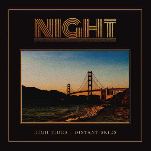 NIGHT - High Tides / Distant Skies (2020) full