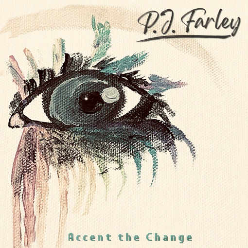 P.J. FARLEY (Trixter) - Accent The Change (2020) full