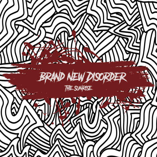 THE SUNRISE - Brand New Disorder (2020) full