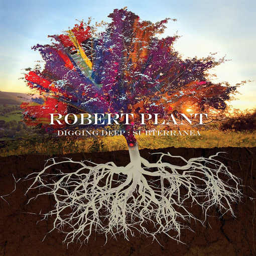 ROBERT PLANT - Digging Deep ; Subterranea (2020) full