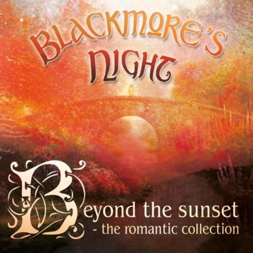BLACKMORE's NIGHT - Beyond The Sunset (The Romantic Collection) [2020 reissue] full
