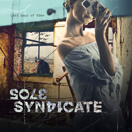 SOLE SYNDICATE - Last Days Of Eden (2020) full