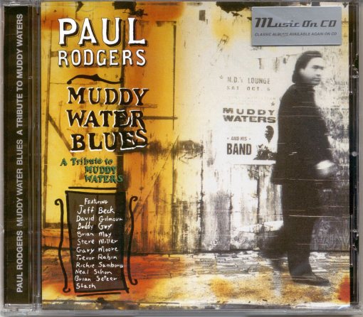 PAUL RODGERS - Muddy Waters Blues : A Tribute To Muddy Waters [Music On CD reissue 2020] *EXCLUSIVE* full