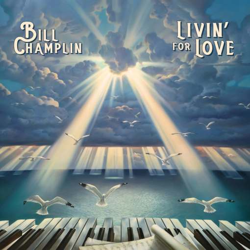BILL CHAMPLIN - Livin' For Love (2021) (2020) full
