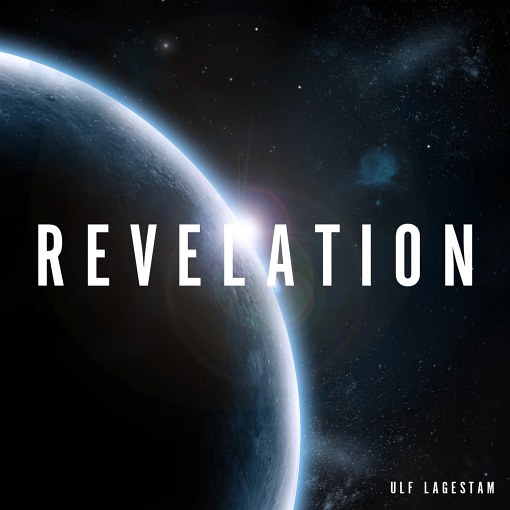 ULF LAGESTAM (feat Mats Karlsson) - Revelation (2020) full