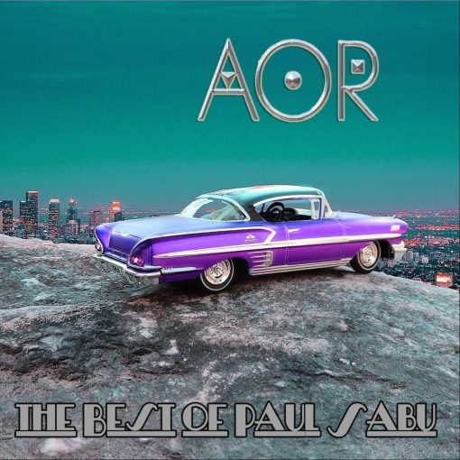 AOR - The Best Of Paul Sabu [Remastered + New Tracks] (2021) full