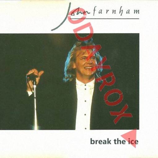 JOHN FARNHAM - Break The Ice [1987 unreleased album +2] *EXCLUSIVE* full