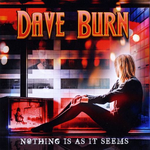 DAVE BURN (LEE SMALL lead vocals) - Nothing Is As It Seems (2021) full
