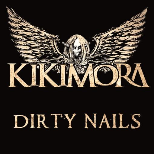 KIKIMORA - Dirty Nails (2021) full