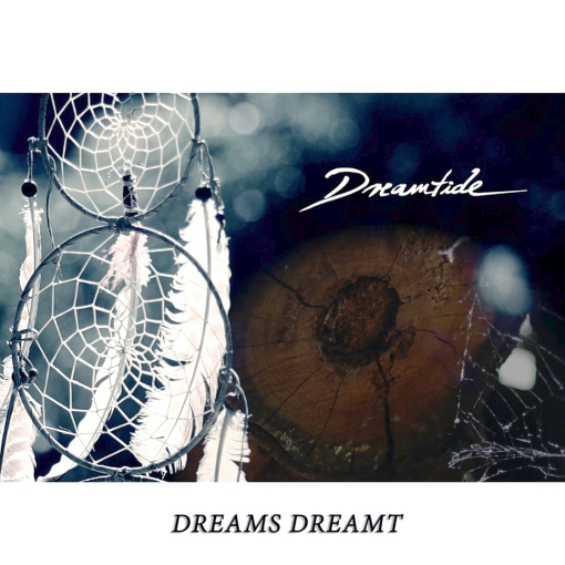 DREAMTIDE - Dreams Dreamt (2021) full