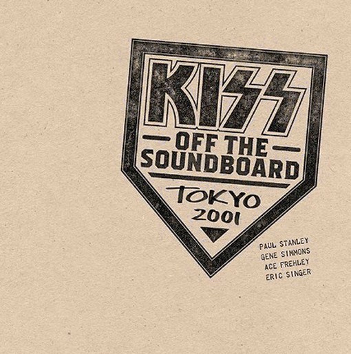 KISS - Off The Soundboard ; Tokyo Dome Japan 2001-13-03 (2021) full