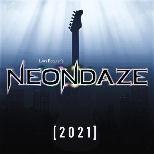 Lars Boquist's NEONDAZE - ''2021'' (2021) full