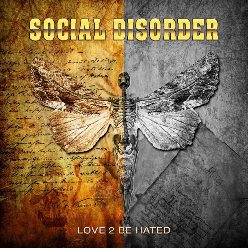 SOCIAL DISORDER - Love 2 Be Hated (2021) full