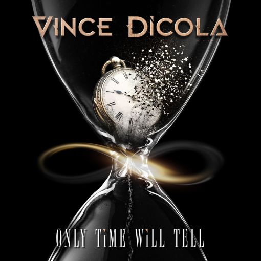 VINCE DiCOLA - Only Time Will Tell (2021) full