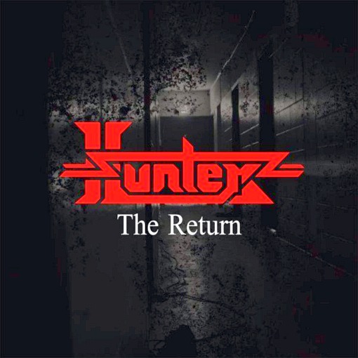 HUNTER - The Return (2021) *0dayrox Exclusive* (2020) full