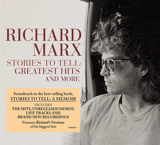 RICHARD MARX - Stories To Tell; Greatest Hits and More (including unreleased & new tracks) [Remastered 2021] full