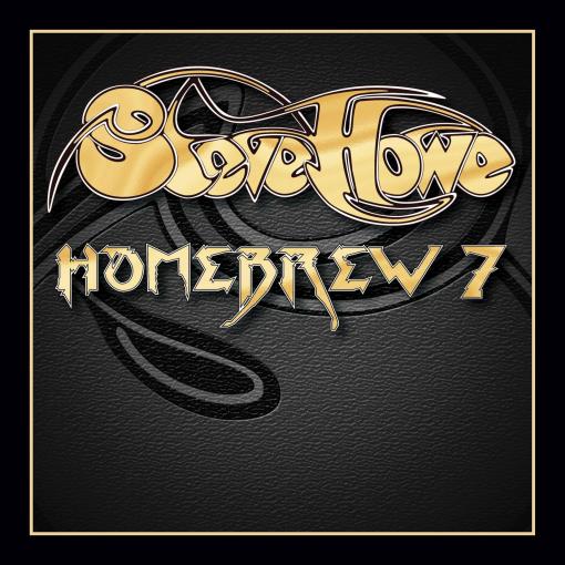 STEVE HOWE - Homebrew 7 (2021) full