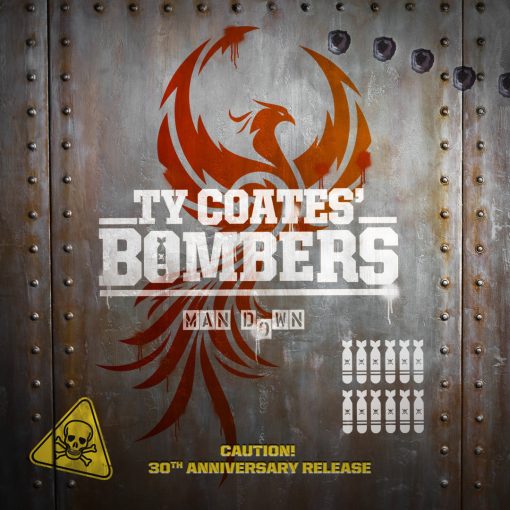Ty Coates’ BOMBERS - Man Down [30th Anniversary Release] (2021) full