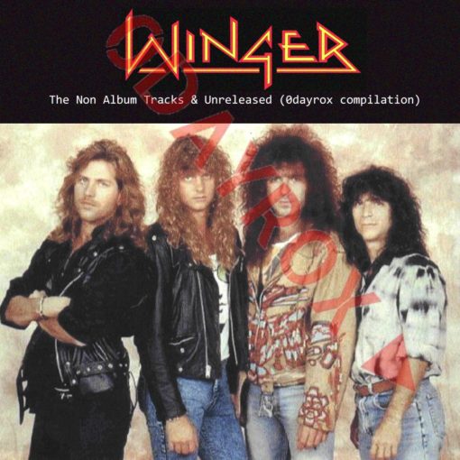 WINGER - The Non Album Tracks & Unreleased (0dayrox compilation) full
