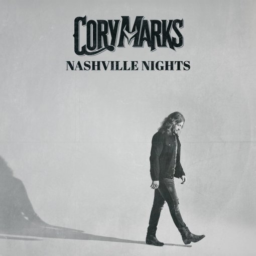 CORY MARKS - Nashville Nights (2021) full